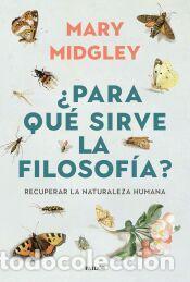 Libros: &iquest;Para qu&eacute; sirve la filosof&iacute;a? - Midgley, Mary