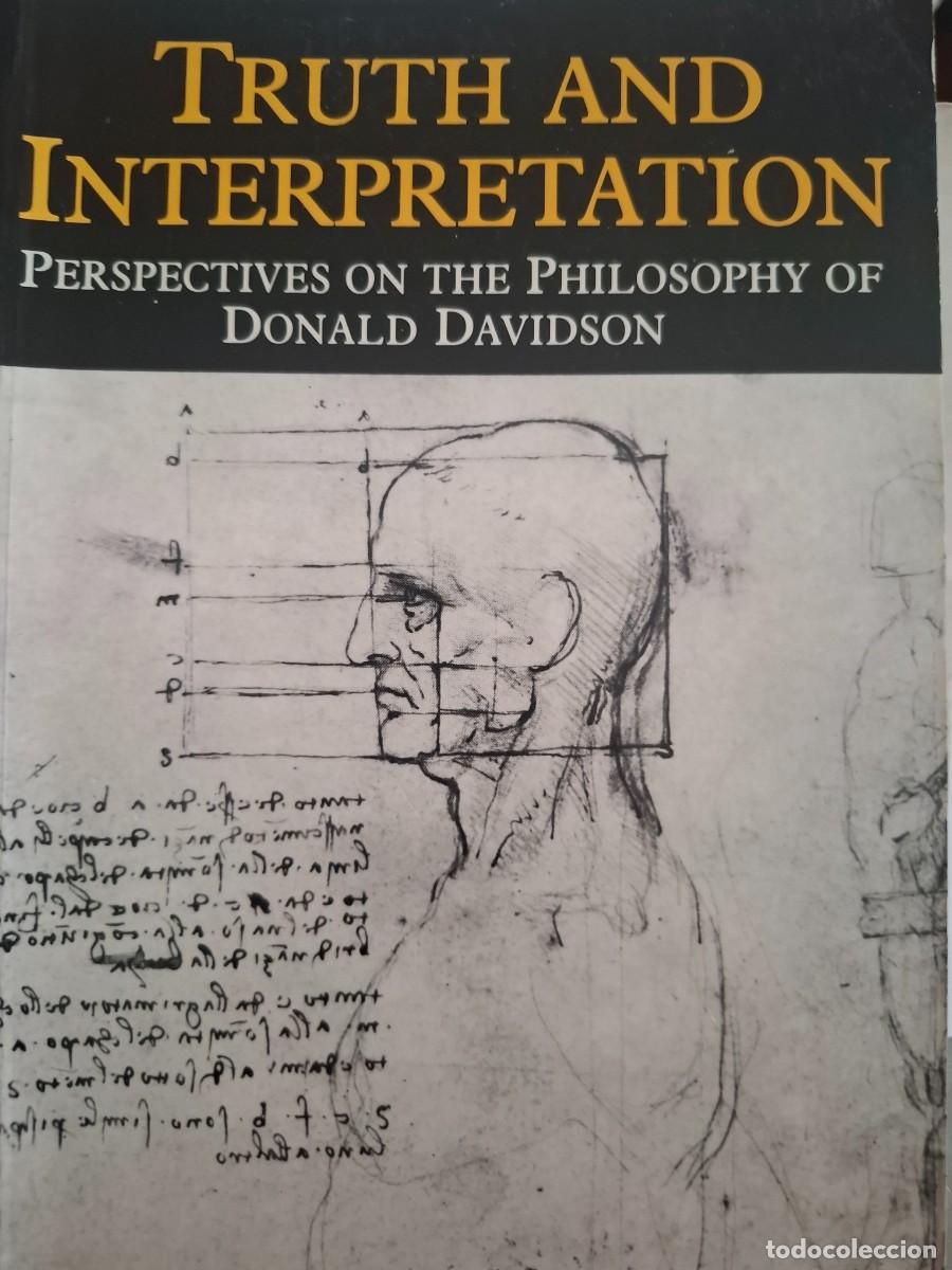Libros: truth and interpretation perspectives on the philosophy of Donald Davidson ed Ernest Le Pore