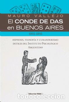 Libros: Mauro Vallejo &mdash; El conde de Das en Buenos Aires 1892-1893 &mdash; Editorial Biblos, 2017 &mdash; LIBRO NUEVO LM