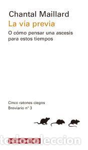 Libros: La v&iacute;a previa - Maillard, Chantal