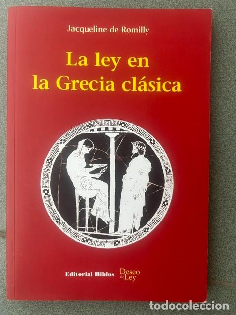 Libros: La ley en la Grecia cl&aacute;sica -Jaqueline de Romilly-
