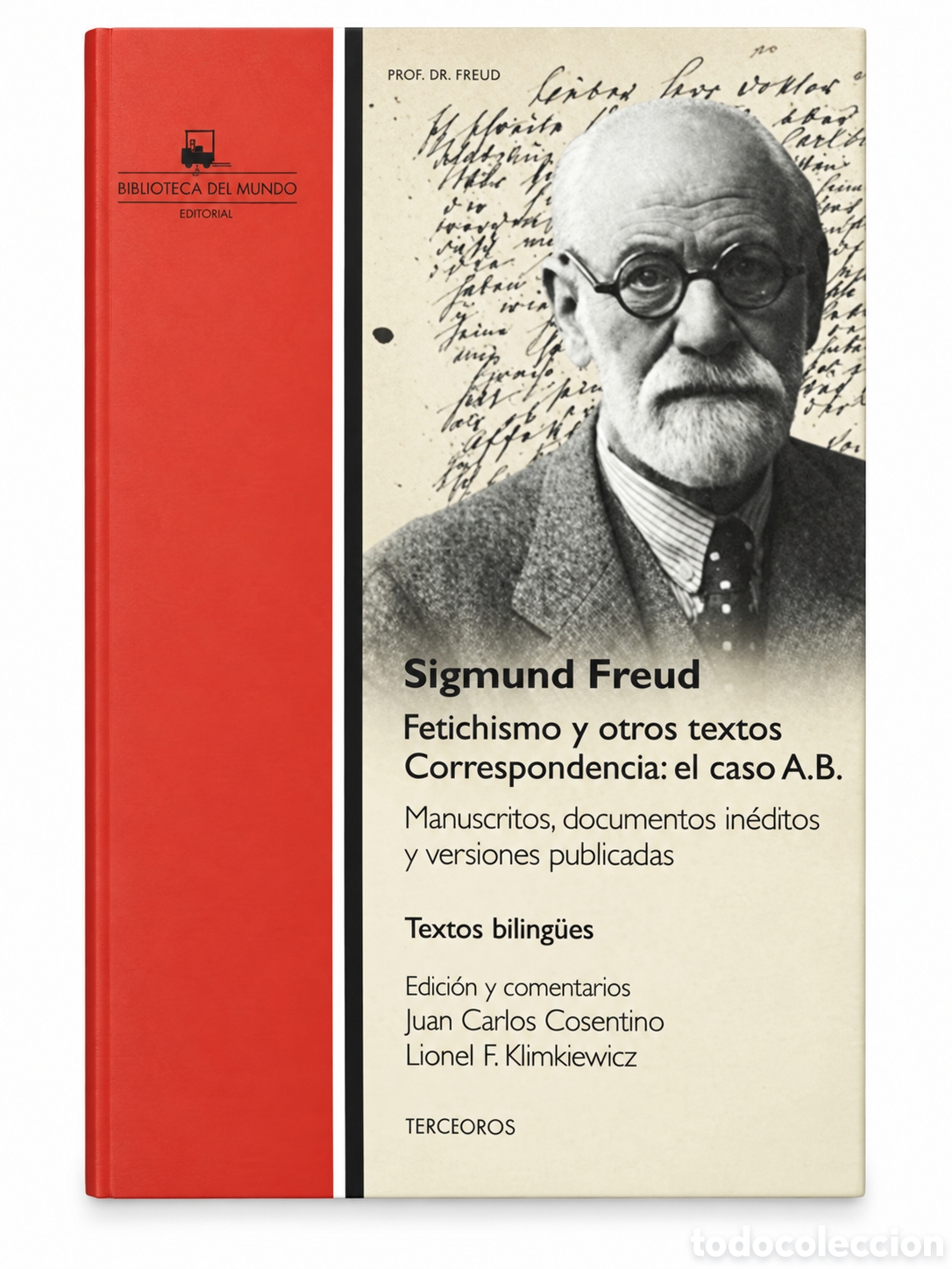 Libros: SIGMUND FREUD &ndash; FETICHISMO Y OTROS TEXTOS. CORRESPONDENCIA: EL CASO A.B. &ndash; LMD