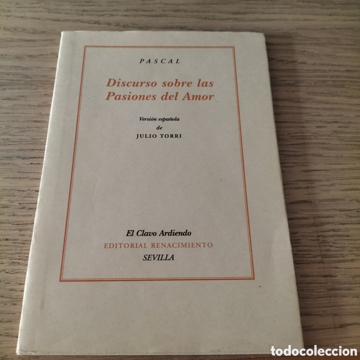 Libros: DISCURSO SOBRE LAS PASIONES DEL AMOR - PASCAL - EDITORIAL RENACIMIENTO