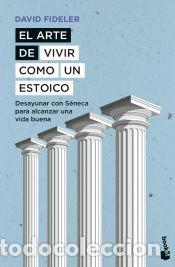Libros: El arte de vivir como un estoico - Fideler, David