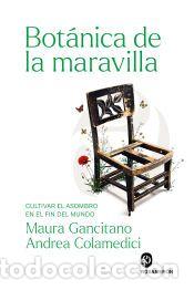 Libros: Bot&aacute;nica de la maravilla - Gancitano, Maura; Colamedici, Andrea