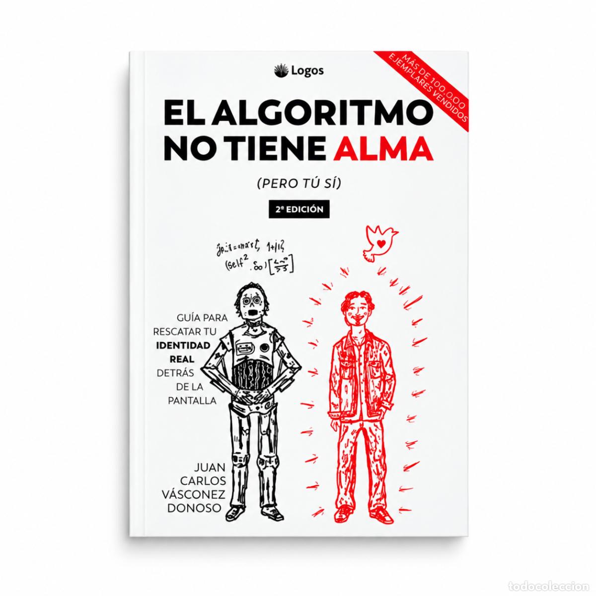 Libros: Juan Carlos V&aacute;sconez Donoso &ndash; El algoritmo no tiene alma (pero t&uacute; s&iacute;) &ndash; Editorial Coeli LM