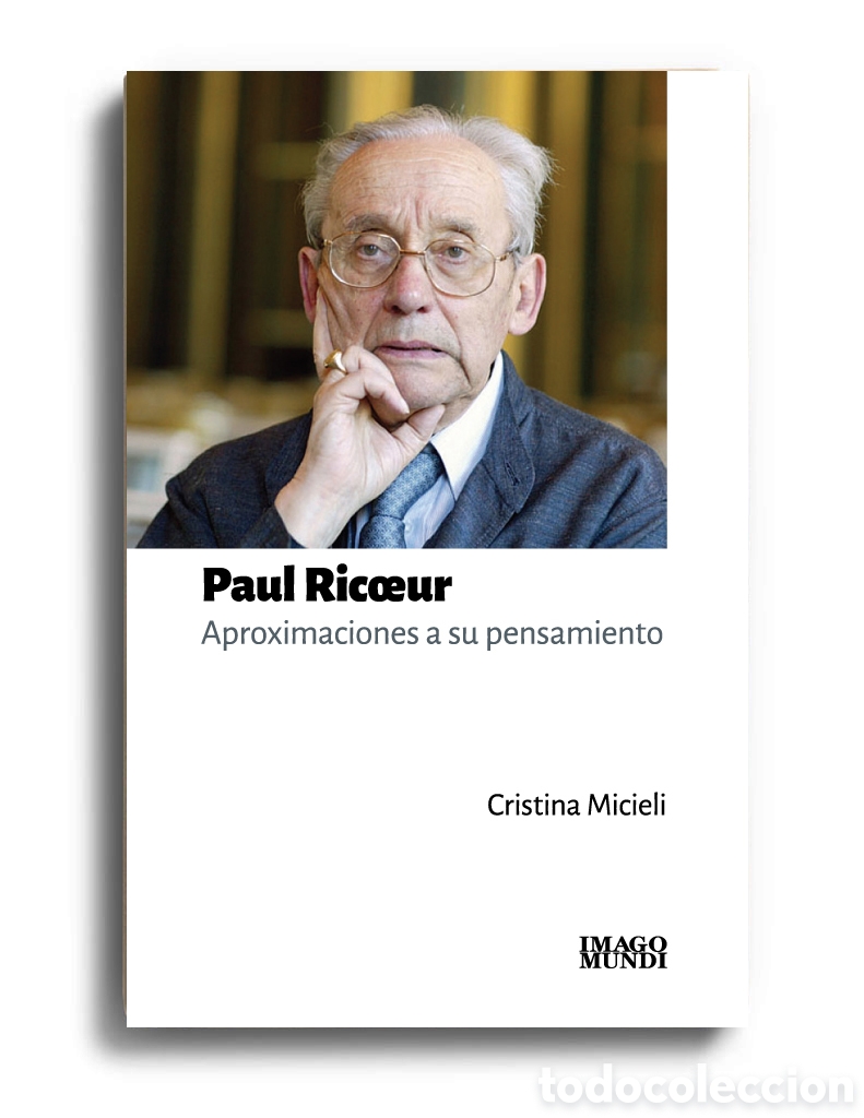 Libros: C. MICIELI - PAUL RIC&OElig;UR. APROXIMACIONES A SU PENSAMIENTO &ndash; LMD ​
