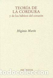 Livres: Teor&iacute;a de la cordura y de los h&aacute;bitos del coraz&oacute;n - Mar&iacute;n Pedre&ntilde;o, Higinio