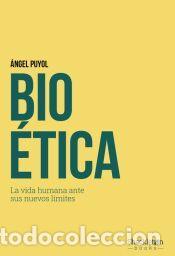 Libros: Bio&eacute;tica - Puyol, &Aacute;ngel