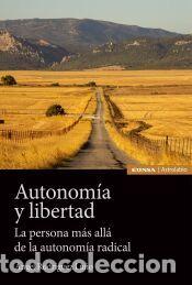 Libros: Autonom&iacute;a y libertad - Rodr&iacute;guez Lu&ntilde;o, &Aacute;ngel