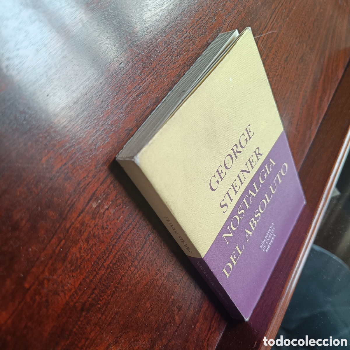 Libros: NOSTALGIA DEL ABSOLUTO.George Steiner - Foto 2