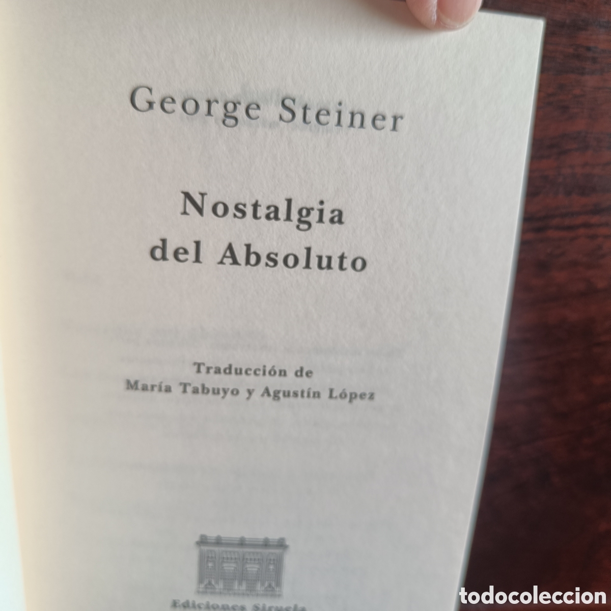 Libros: NOSTALGIA DEL ABSOLUTO.George Steiner - Foto 3
