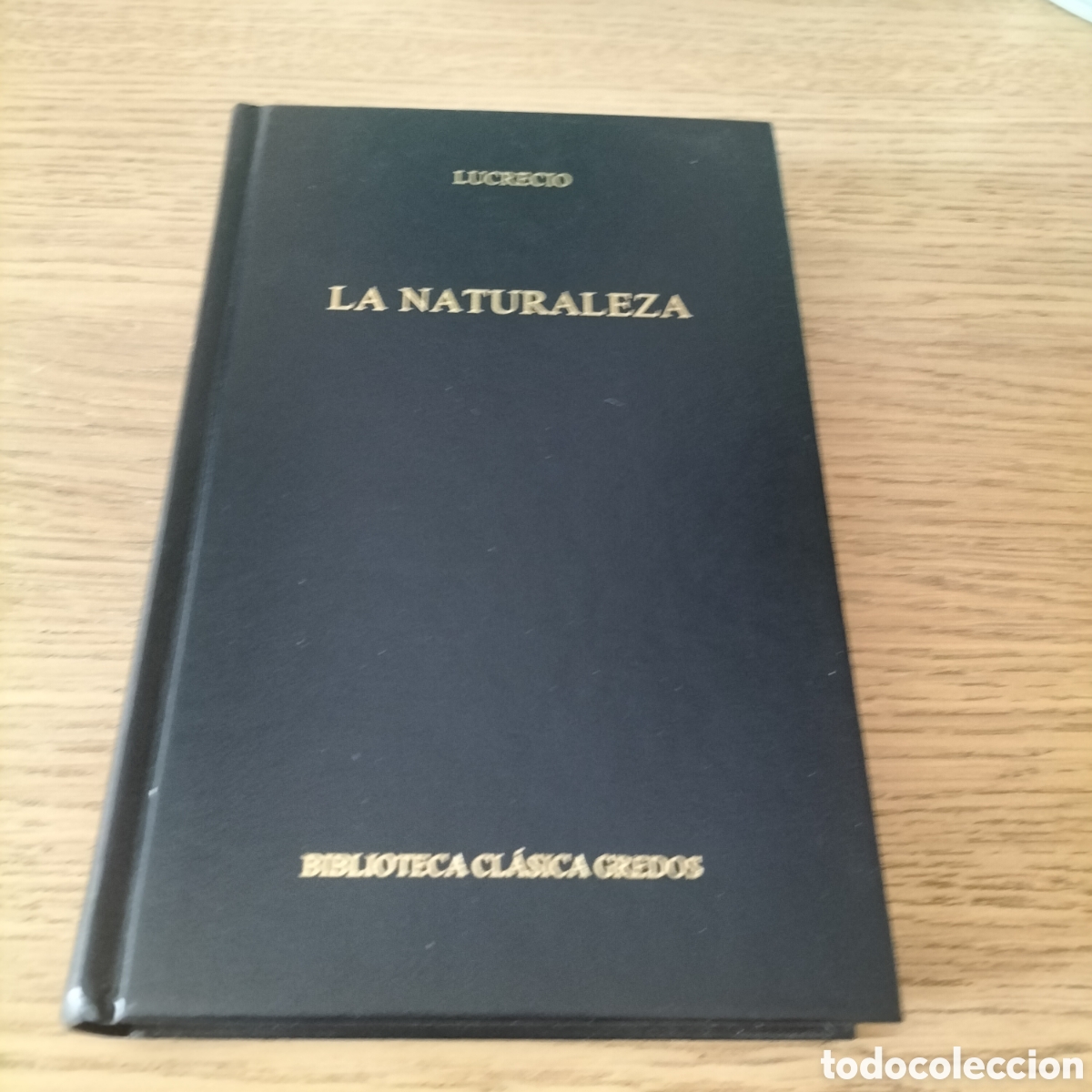 Libros: LA NATURALEZA - LUCRECIO - BIBLIOTECA CL&Aacute;SICA GREDOS 316 - COMO NUEVO