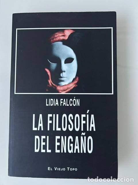 Libros: La filosof&iacute;a del enga&ntilde;o -Lidia Falc&oacute;n-