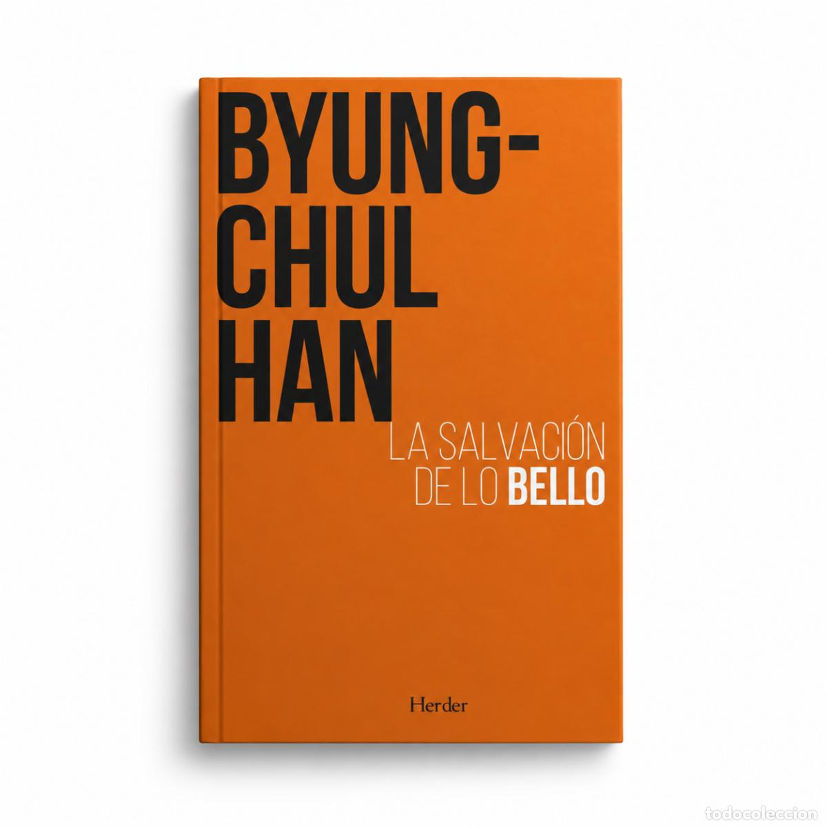 Libros: LA SALVACI&Oacute;N DE LO BELLO &mdash; BYUNG-CHUL HAN LM