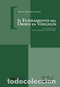 Libros: N&eacute;stor Alejandro Ramos &ndash; El fundamento del orden en Voegelin &ndash; LM
