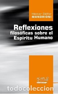 Libros: H&eacute;ctor Delfor Mandrioni &ndash; Reflexiones filos&oacute;ficas sobre el esp&iacute;ritu humano &ndash; LM
