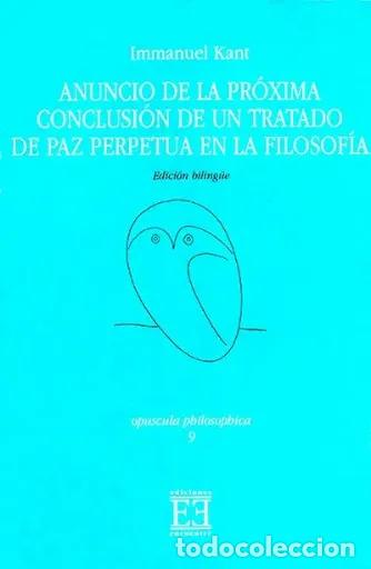 Libros: Immanuel Kant &ndash; Anuncio de un tratado de paz perpetua en la filosof&iacute;a &ndash; LM