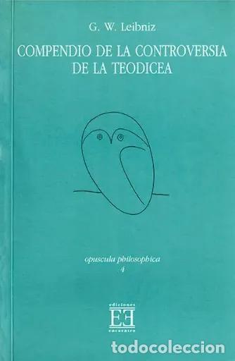 Libros: Gottfried Wilhelm Leibniz &ndash; Compendio de la controversia de la teodicea &ndash; LM
