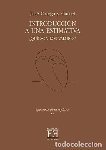 Libros: Jos&eacute; Ortega y Gasset &ndash; Introducci&oacute;n a una estimativa &ndash; LM