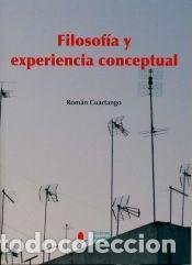 Libros: Filosof&iacute;a y experiencia conceptual - Cuartango, Rom&aacute;n