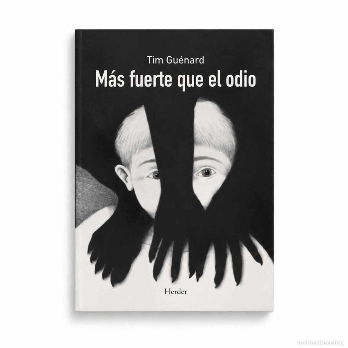 Libros: Tim Gu&eacute;nard &mdash; M&aacute;s fuerte que el odio &mdash; Herder &mdash; LM