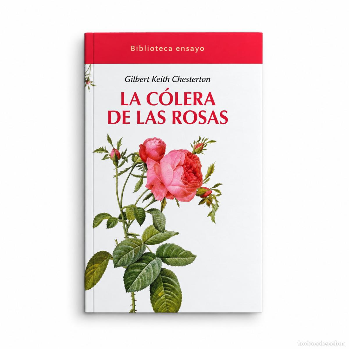 Libros: Gilbert Keith Chesterton &mdash; La c&oacute;lera de las rosas &mdash; Eneida &mdash; LM