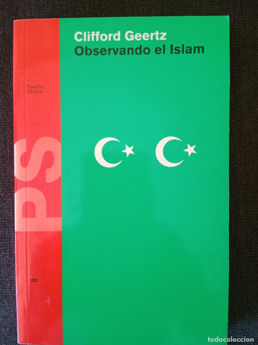 Libros: Observando el islam, Clifford Geertz