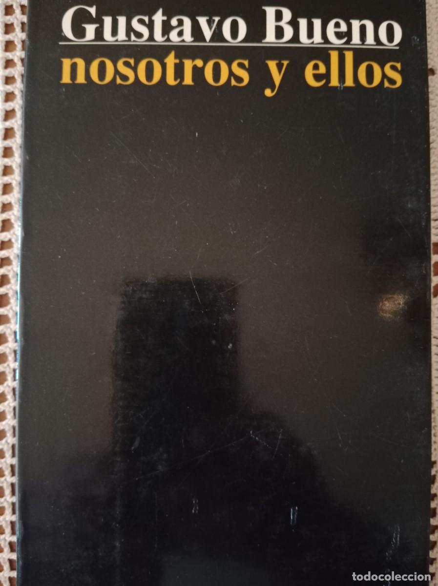 Libros: Nosotros y ellos, Gustavo Bueno