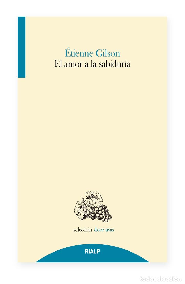 B&uuml;cher: &Eacute;tienne Gilson &mdash; El amor a la sabidur&iacute;a &mdash; Rialp &mdash; LM
