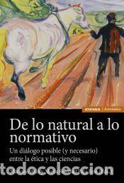 Libros: De lo natural a lo normativo: un di&aacute;logo posible (y necesario) entre la &eacute;tica y las ciencias -