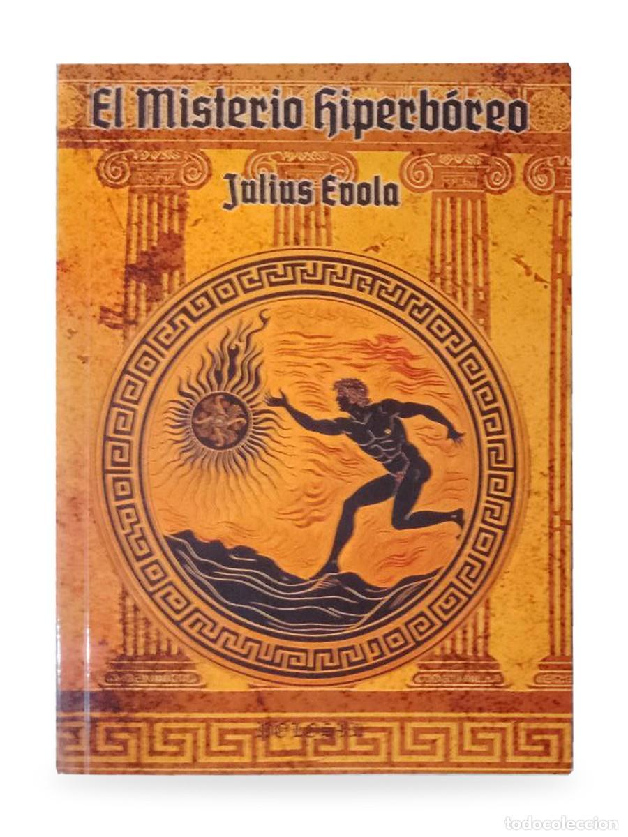 Libros: El misterio hiperb&oacute;reo &mdash; Julius Evola &mdash; Polosvr 2024 &mdash; LM