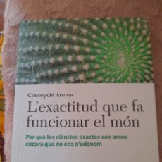 Libros: L'EXACTITUD QUE FA FUNCIONAR EL MON. CATALÁN. Lote 313813528