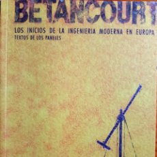 Libros: BETANCOURT. LOS INICIOS DE LA INGENIERÍA MODERNA EN EUROPA.. Lote 316758693