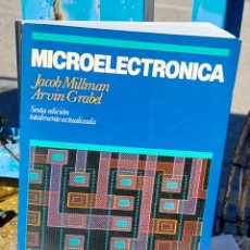 Libros: MICROELECTRÓNICA. JACOB MILLMAN Y ARVIN GRABEL . SEXTA EDICIÓN. HISPANO EUROPEA