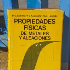 Libros: PROPIEDADES FISICAS DE METALES Y ALEACIONES. EDITORIAL MIR. Lote 323620348
