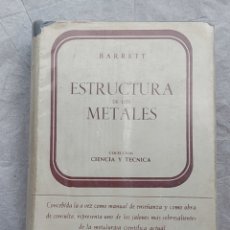 Libros: ESTRUCTURA DE LOS METALES . BARRETT. AGUILAR .. Lote 324070043