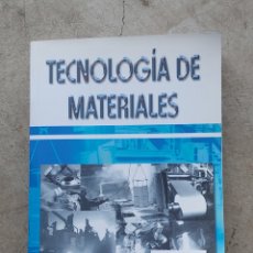 Libri: TECNOLOGÍA DE MATERIALES. EDITORIAL POLITÉCNICA DE VALENCIA. Lote 327849838
