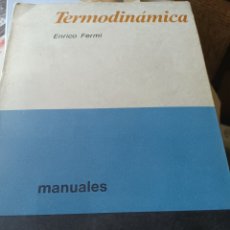 Libros: BARIBOOK C31 TERMODINÁMICA ENRICO FERMI MANUALES EDITORIAL UNIVERSITARIA DE BUENOS AIRES 1968. Lote 363044160