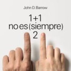 Libros: 1 + 1 NO ES (SIEMPRE) 2 - BARROW, JOHN D.. Lote 370864826