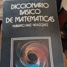 Libros: BARIBOOK 124 DICCIONARIO BÁSICO DE MATEMÁTICAS MARIANO DÍAZ VELÁZQUEZ ANAYA. Lote 399597074
