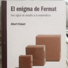 Libri: EL ENIGMA DE FERMAT. ALBERT VIOLANT. EL MUNDO ES MATEMÁTICO RBA