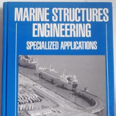 Libros: MARINE STRUCTURES ENGINEERING: SPECIALIZED APPLICATIONS GREGORY TSINKER