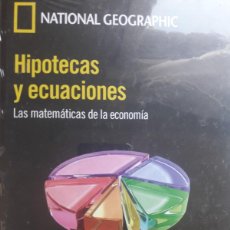 Libros: HIPOTECAS Y ECUACIONES LAS MATEMÁTICAS DE LA ECONOMÍA NATIONAL GEOGRAPHIC PRECINTADO