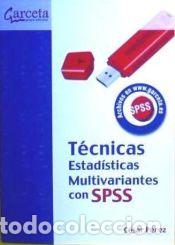 Libros: TECNICAS ESTADISTICAS MULTIVARIANTES CON SPSS - perez, cesar