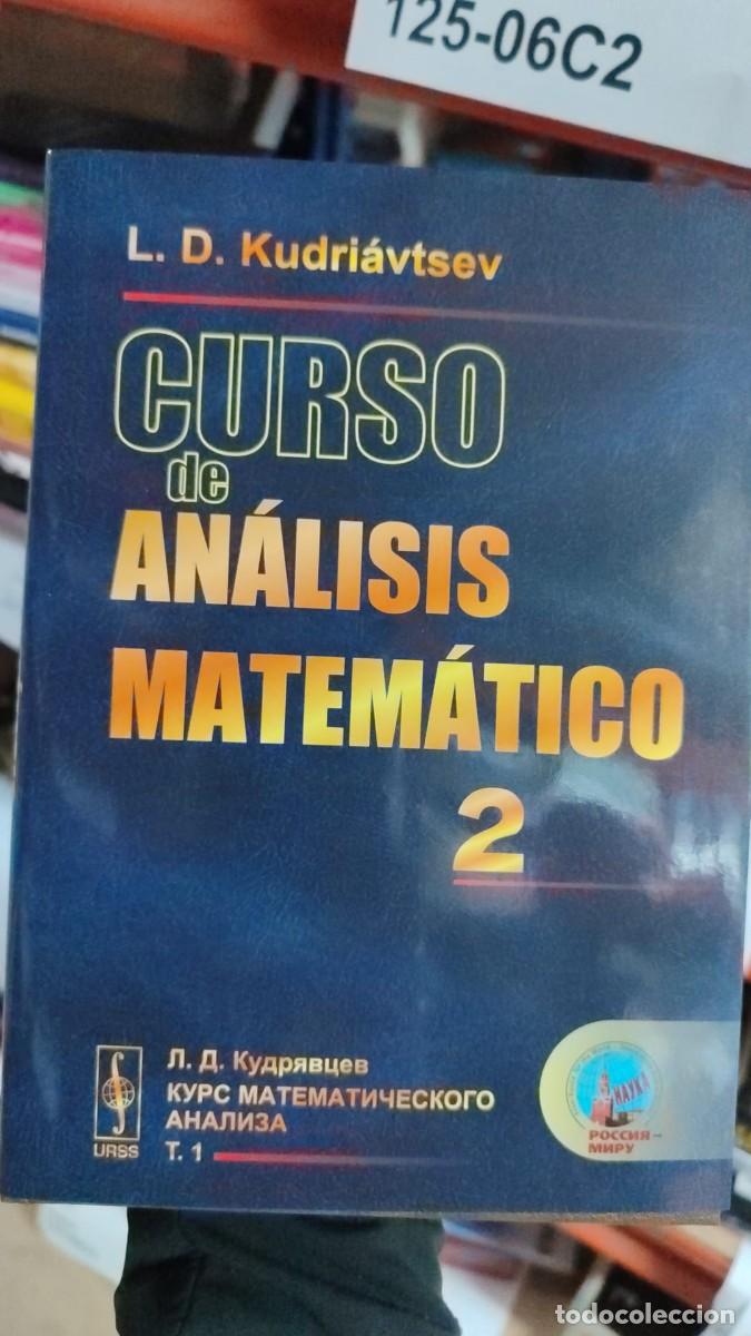 Libros: Curso de an&aacute;lisis matem&aacute;tico. En 2 tomos - Kudri&aacute;vtsev, L.D.; Fern&aacute;ndez, V., (trad.)