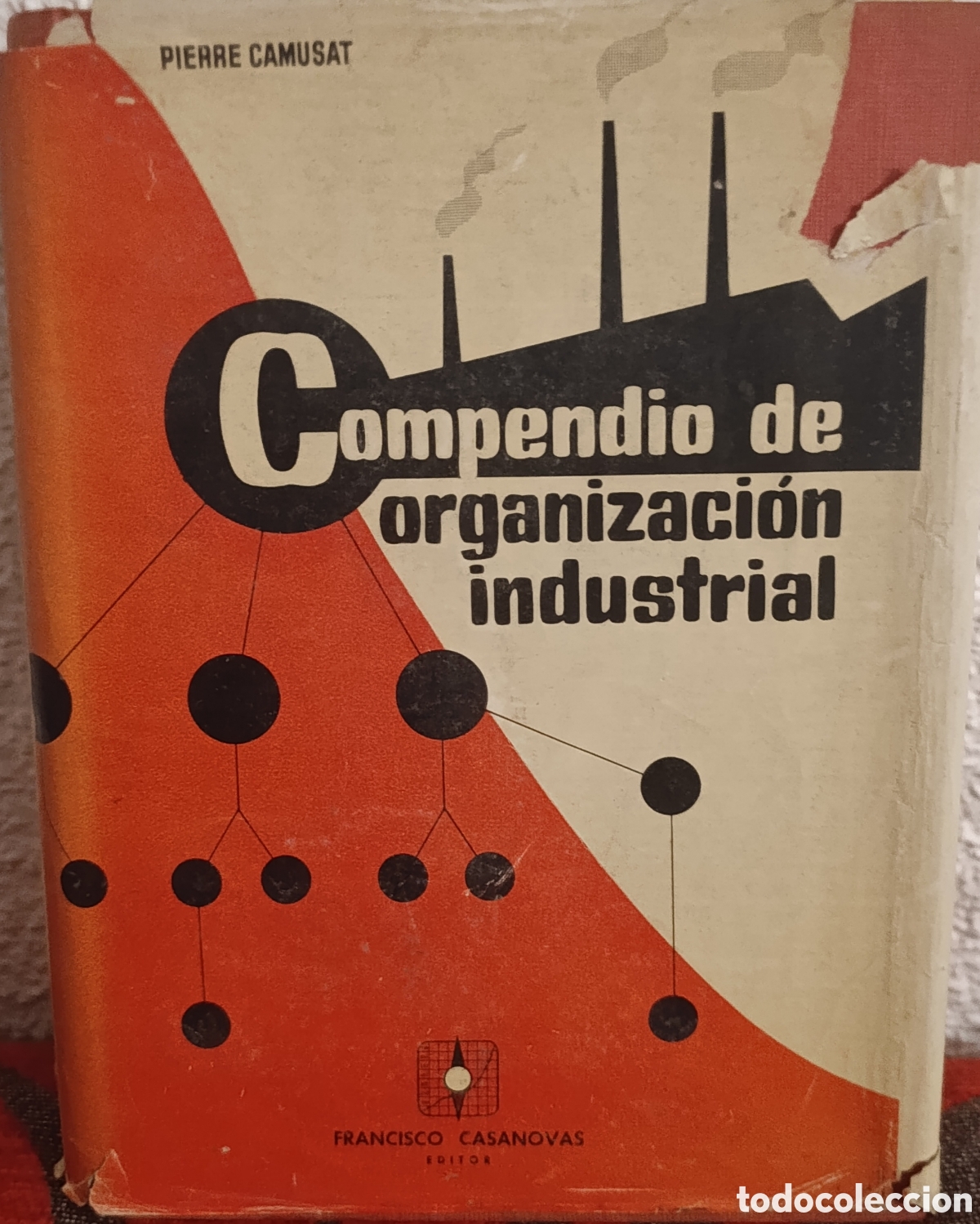 Libros: Libro Compendio de Organizaci&oacute;n Industrial - Pierre Camusat - Ed. Francisco Casanovas