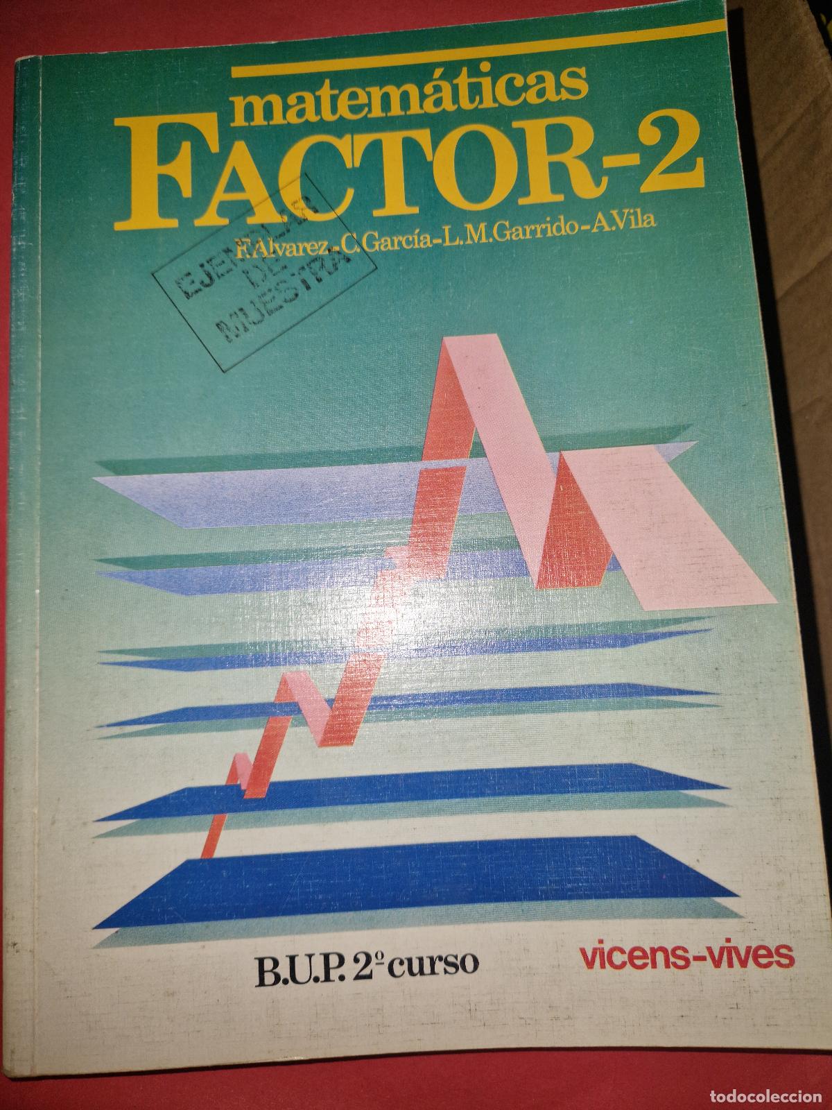Libros: Factor 2 : matematicas, 2 bup &ndash; de Antonio &Aacute;lvarez Herrero, Fernando/Garc&iacute;a