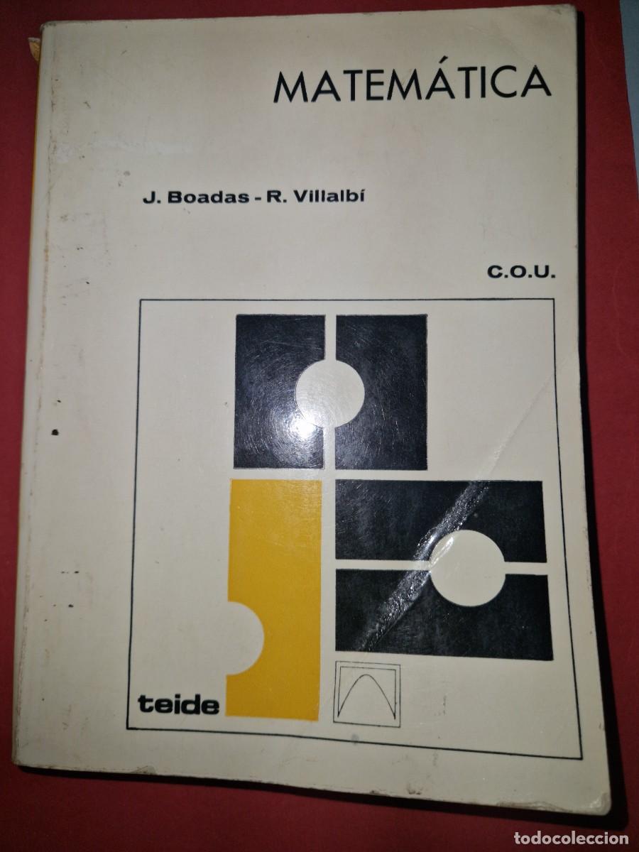 Libros: MATEM&Aacute;TICA C.O.U. &ndash; de Juan Boadas/Ram&oacute;n Villalb&iacute;, MATEMATICAS