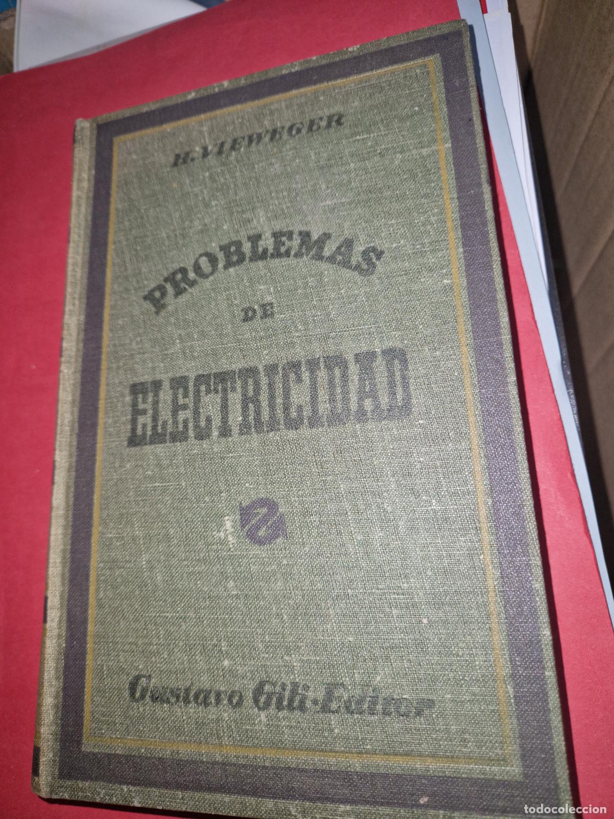 Libros: H.Vieweger, Problemas de electricidad, Ed. Gustavo Gili, 1950